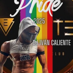 EL AFTER PRIDE DEL TAMBOR 🏳️‍🌈🥁 - IVÁN CALIENTE 🔥 2025 (NO TIENEN LLENADERA RMX)