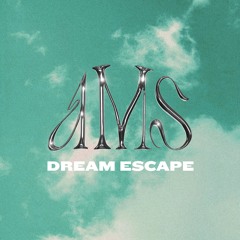 Ams - Dream Escape
