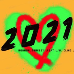 2021 By RonRon 2Breezy (feat Wavy Dripz)