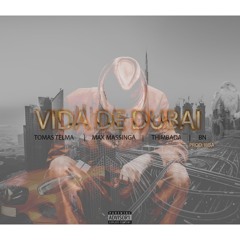 Tomas Telma , Max Massinga ,Thimbada & BN-Vida de Dubai (Prod. WBA).