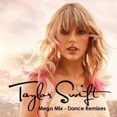 Taylor Swift Mega Mix - Dance Remixes (20 tracks in 52 minutes)