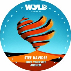 Stef Davidse ─ Love Yourself Anthem [WYLD014]