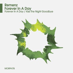 REMENZ - Kiss The Night Goodbye (Original Mix)