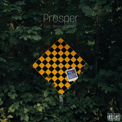 Prosper ft. Smokey Jamez (Prod. Jolst)