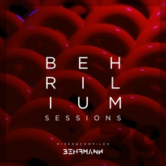 Behrilium Sessions | Episode 39