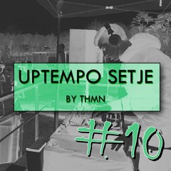 Uptempo Mixtape #10