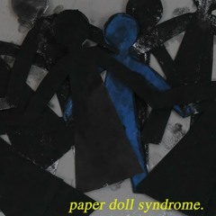 paper doll syndrome