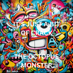 IT'S JUST A BIT OF CRACK