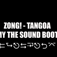 ZONG! - Tangoa (JIMMY THE SOUND BOOTLEG) FREE DOWNLOAD
