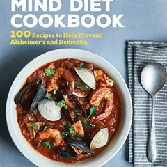 Read KINDLE PDF EBOOK EPUB The Ultimate MIND Diet Cookbook: 100 Recipes to Help Preve
