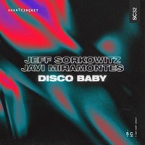 Jeff Sorkowitz, Javi Miramontes - DISCO BABY (Original Mix)