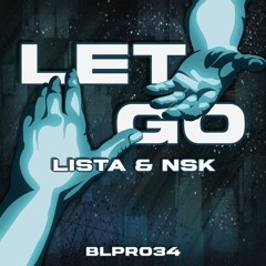 Lista & NSK - Let Go (FREE DOWNLOAD)