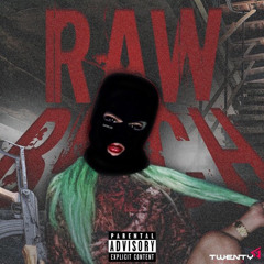 Raw Bitch Remix