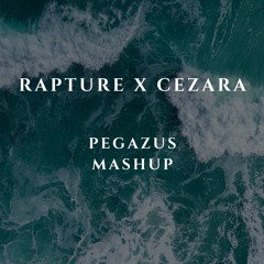 Rapture X Cezara (Pegazus Mashup) Full version on the link on description