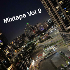 Mixtape Vol 9