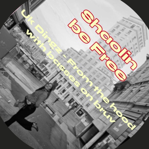 Uk Dingz - From the hood with basses on bruv mix