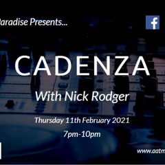 Cadenza with Nick Rodger - AATM Radio Live - 11th February 2021