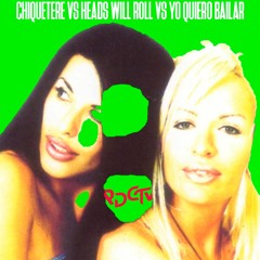 Yo quiero bailar vs Heads will roll vs Chiquetere (RDCTV Mashup)