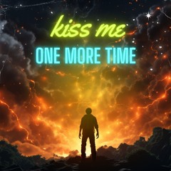 ERDALGULSEVEN - KISS ME ONE MORE TIME
