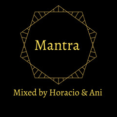 Horacio & Ani B2B MANTRA Mix