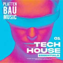 Tech House Essentials 2025 | Plattenbau Music