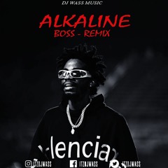 Alkaline - Boss - (Remix) - Badda Badda Riddim By Dj Wass