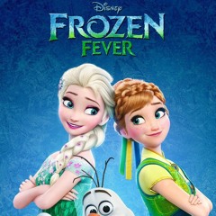 Making Today A Perfect Day - Frozen Fever