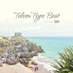 Tulum Type Beat