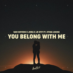 You Belong with Me (feat. Xtina Louise)