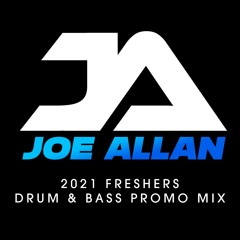 *2021 FRESHERS DRUM & BASS PROMO MIX* | DJ Joe Allan