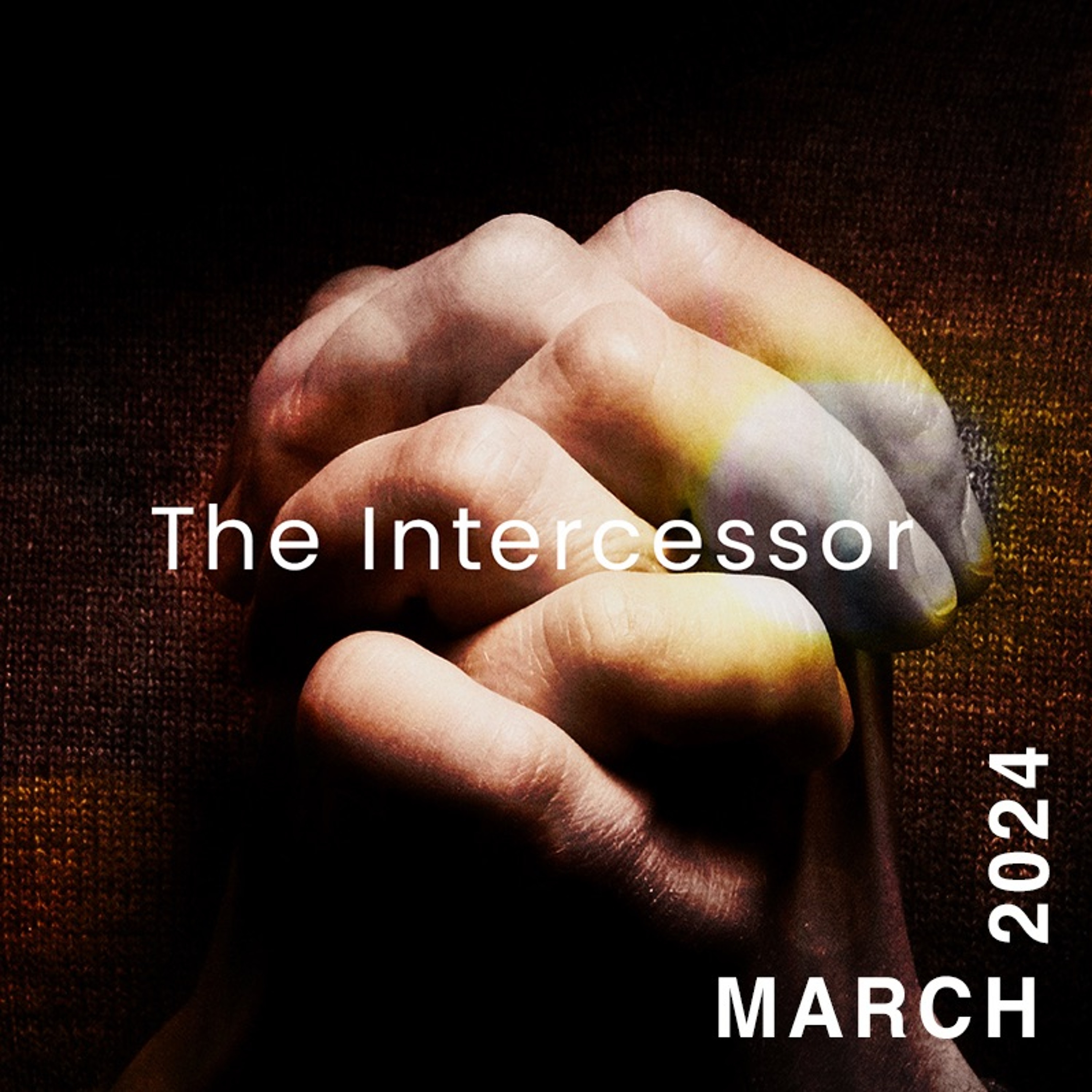 The Intercessor.