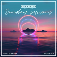 Sunday Sessions #034 by Martin Michniak