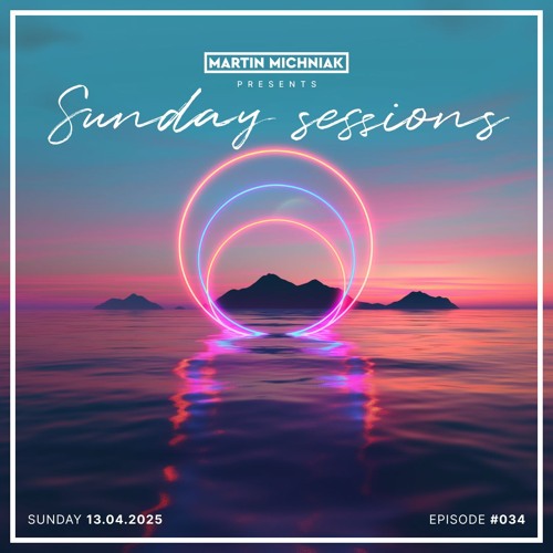 Sunday Sessions #034 by Martin Michniak