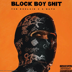 Block Boy Shit Feat.  GMATO