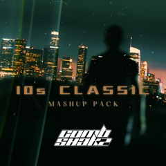 10s Classic Mashup Pack (Hypeddit Future House #2)