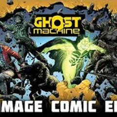 Ghost Machine - Image Comics New Imprint by Geoff John Gary Frank and More