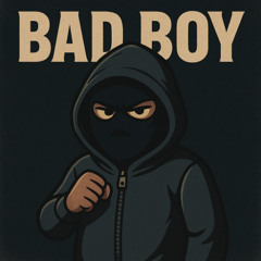 Bad Boy