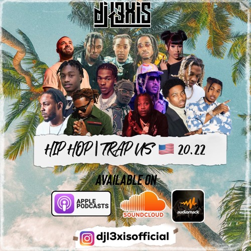 Stream HIP HOP MIX 2022, TRAP US (Drake,Post Malone,Roddy Rich,Gunna,Lil  Durk,Future,Young Thug) by DJ L3XIS