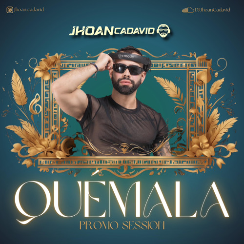 PROMO SET QUEMALA 💊-DJ JHOAN CADAVID