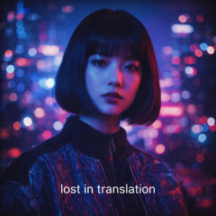LOST IN TRANSLATION