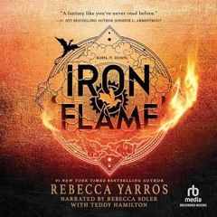 +# Iron Flame: Empyrean, Book 2 BY: Rebecca Yarros (Author),Rebecca Soler (Narrator),Teddy Hami