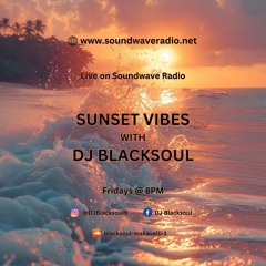 Sunset Vibes With DJ Blacksoul 13.09.24