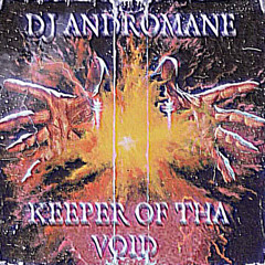 DJ ANDROMANE X DJ HOSTILITY- KEEPER OF THA VOID
