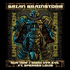 Related tracks: Brian Brainstorm - RUN DEM