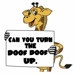 Can You Turn The Doof Doof Up? #9