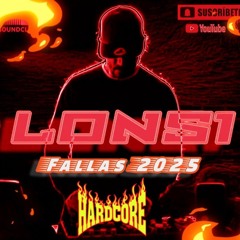 Dj,Lonsi FOC A FALLES 2025 HARDCORE