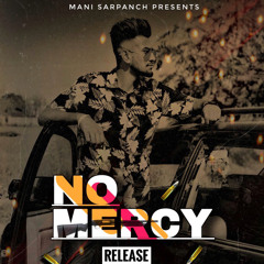 Mani Sarpanch  No Mercy .mp3