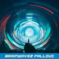 BRAINWAVEZ - Fallout