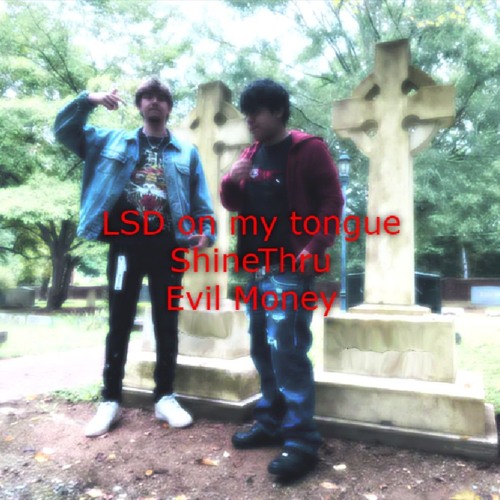 LSD on my tongue w/ evil money