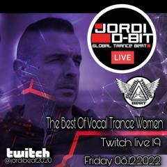 The Best Of Vocal Trance Women Twitch Live 019 (12.08.2022) Mixed By Jordi D-Bit